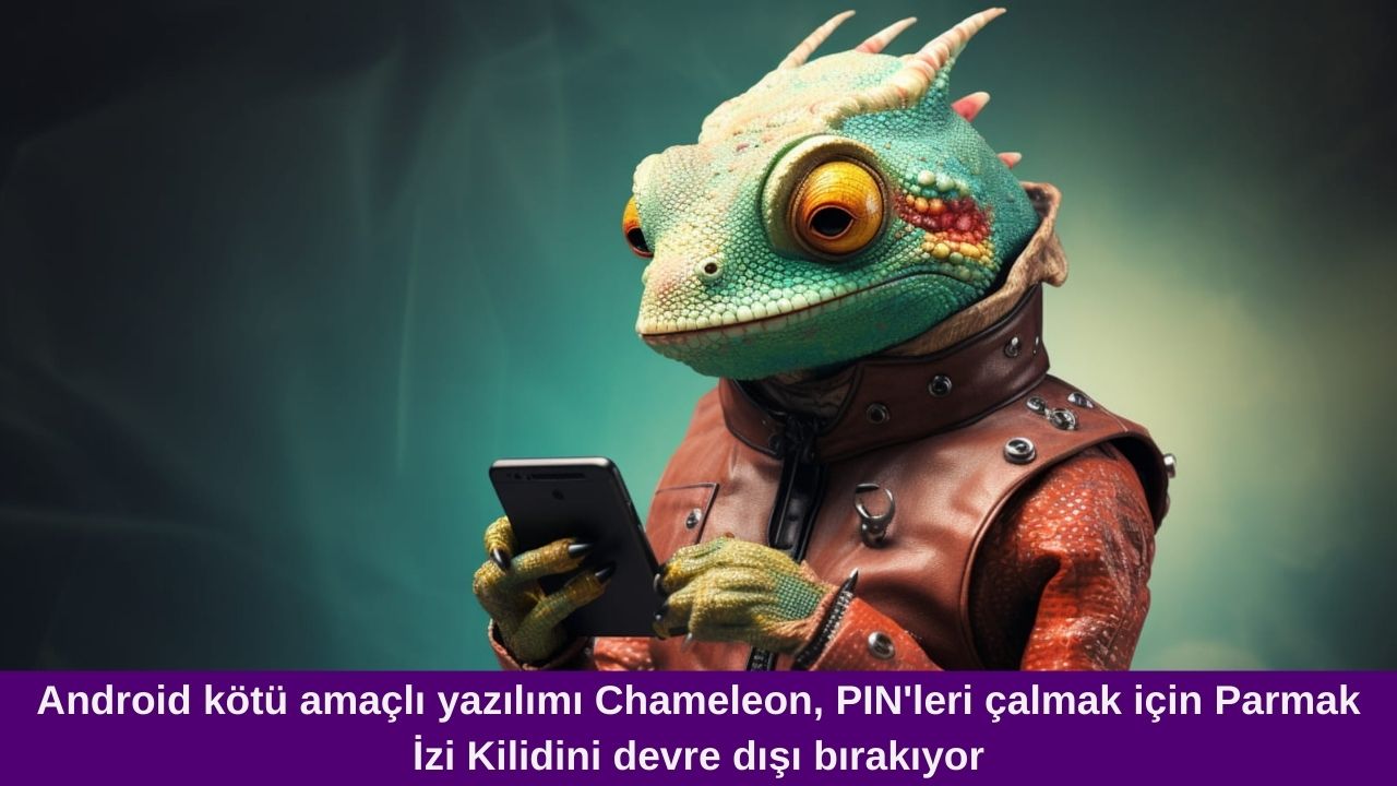 Chameleon Android bankacılık truva